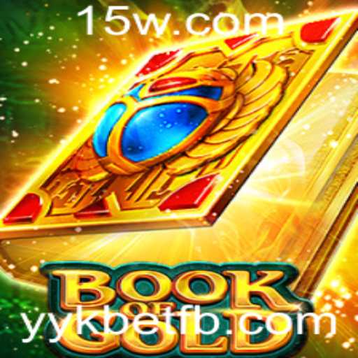 Descubra a Aventura Envolvente de BookofGold com yykbet